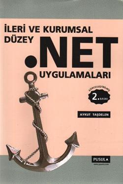 İleri ve Kurumsal Düzey .NET UYGULAMALARI