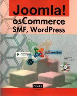 Joomla! osCommerce, SMF, WordPress