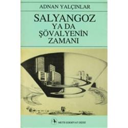 Salyangoz ya da Şövalyenin Zamanı