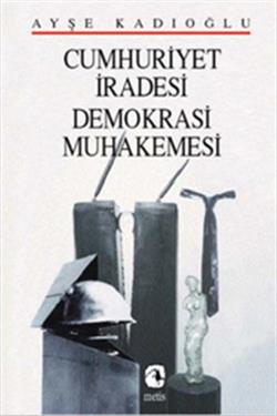 Cumhuriyet İradesi Demokrasi Muhakemesi