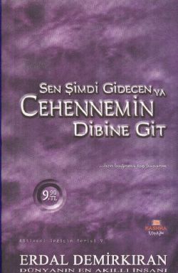 Sen Şimdi Gidecen Ya Cehennemin Dibine Git - Cep Boy