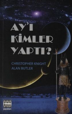 Ay’ı Kimler Yaptı?