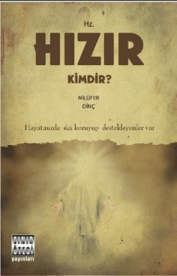 Hz. Hızır Kimdir?