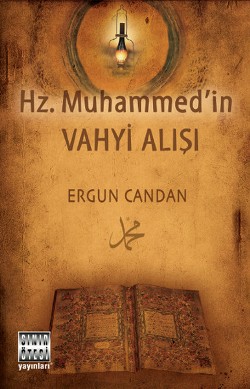 Hz. Muhammed'in Vahyi Alışı