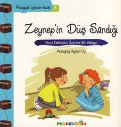 Pedagojik Öyküler- 3 - Zeynep’in Düş Sandığı