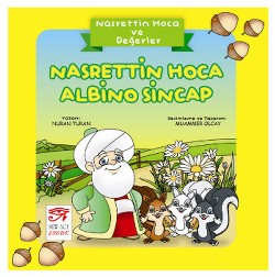 Nasrettin Hoca ve Değerler - Nasrettin Hoca Albino Sincap