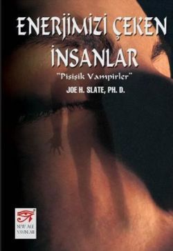 Enerjimizi Çeken İnsanlar Psişik Vampirler