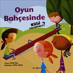 Oyun Bahçesinde Nasıl Davranmalıyız - 2