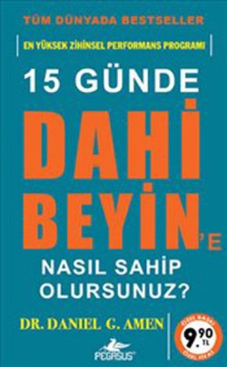 15 Günde Dahi Beyin’e Nasıl Sahip Olursunuz?