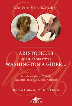 Aristoteles ile Bir Karıncayiyen Washington’a Gider