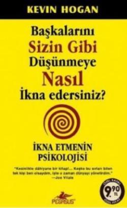 Başkalarını Sizin Gibi Düşünmeye Nasıl İkna Edersiniz?