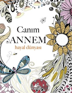 Canım Annem : Hayal Dünyası