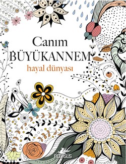 Canım Büyükannem : Hayal Dünyası