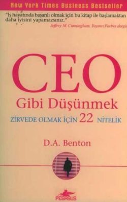 Ceo Gibi Düşünmek Zirvede Olmak İçin 22 Nitelik