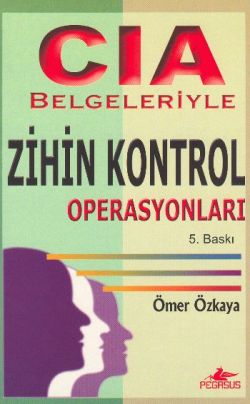 CIA Belgeleriyle Zihin Kontrol Operasyonları