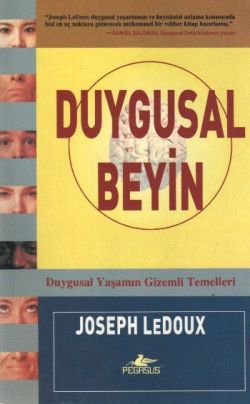 Duygusal Beyin Duygusal Yaşamın Gizemli Temelleri