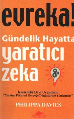 Evreka! Gündelik Hayatta Yaratıcı Zeka