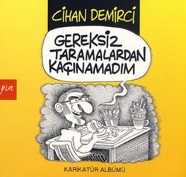 Gereksiz Taramalardan Kaçınamadım