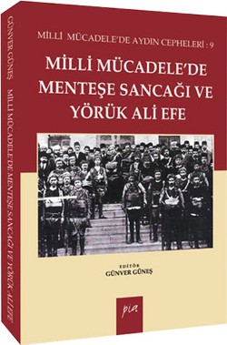 Milli Mücadelede Menteşe Sancağı ve Yörük Ali Efe