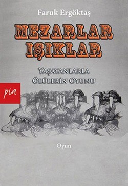 Mezarlar - Işıklar