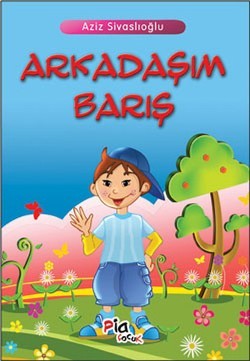 Arkadaşım Barış