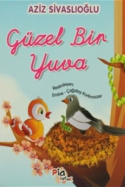 Güzel Bir Yuva