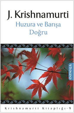 Huzura ve Barışa Doğru