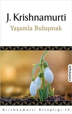 Yaşamla Buluşmak