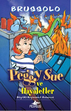 Peggy Sue ve Hayaletler 4 - Büyülü Hayvanat Bahçesi