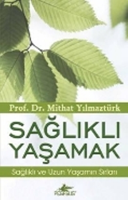 Sağlıklı Yaşamak