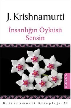 İnsanlığın Öyküsü Sensin