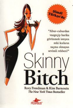 Skinny Bitch - Zarif Çıtır