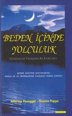 Beden İçinde Yolculuk Gündelik Yaşamda Ay Evreleri