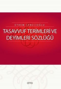 Tasavvuf Terimleri ve Deyimleri Sözlüğü ( Ciltli )