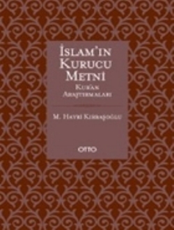 İslam'ın Kurucu Metni ( Ciltli )