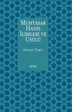 Muhtasar Hadis İlimleri ve Usulü