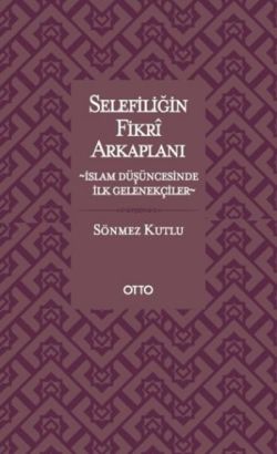 Selefiliğin Fikri Arkaplanı