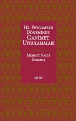 Hz. Peygamber Döneminde Ganimet Uygulamaları