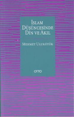 İslam Düşüncesinde Din ve Akıl