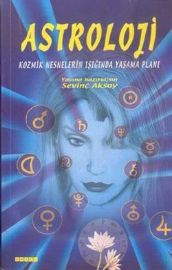 Astroloji Kozmik Nesnelerin Işığında Yaşama Planı