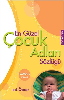 En Güzel Çocuk Adları Sözlüğü