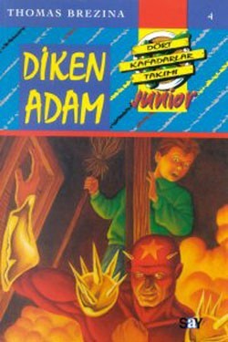 Diken Adam - Dört Kafadarlar Takımı Junior 4