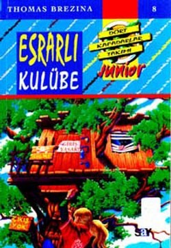 Esrarlı Kulübe -  Dört Kafadarlar Takımı 8 Junnior