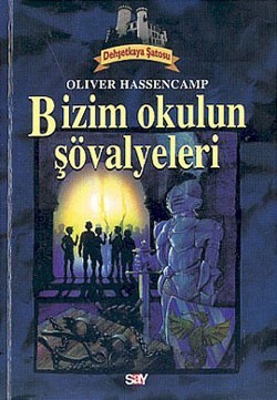 Bizim Okulun Şövalyeleri Dehşetkaya Şatosu 1