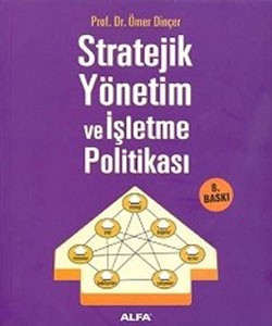 Stratejik Yönetim ve İşletme Politikası