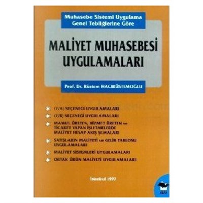 Muhasebe Sistemi Uygulama Genel Tebliğlerine Göre Maliyet Muhasebesi Uygulamaları