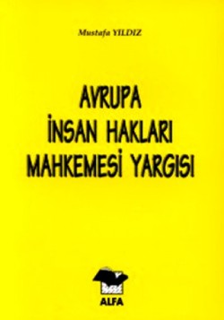 Avrupa İnsan Hakları Mahkemesi Yargısı