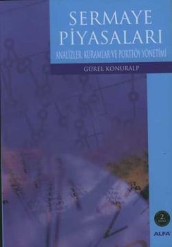 Sermaye Piyasaları Analizler, Kuramlar ve Portföy Yönetimi