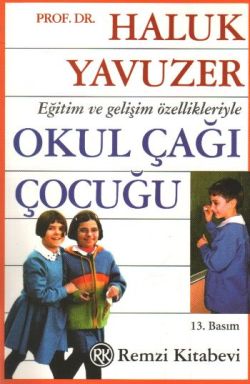 Eğitim ve Gelişim Özellikleriyle Okul Çağı Çocuğu