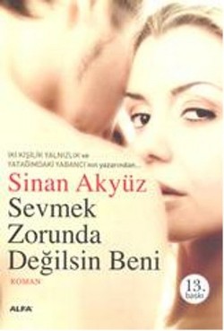 Sevmek Zorunda Değilsin Beni ( Cep Boy)